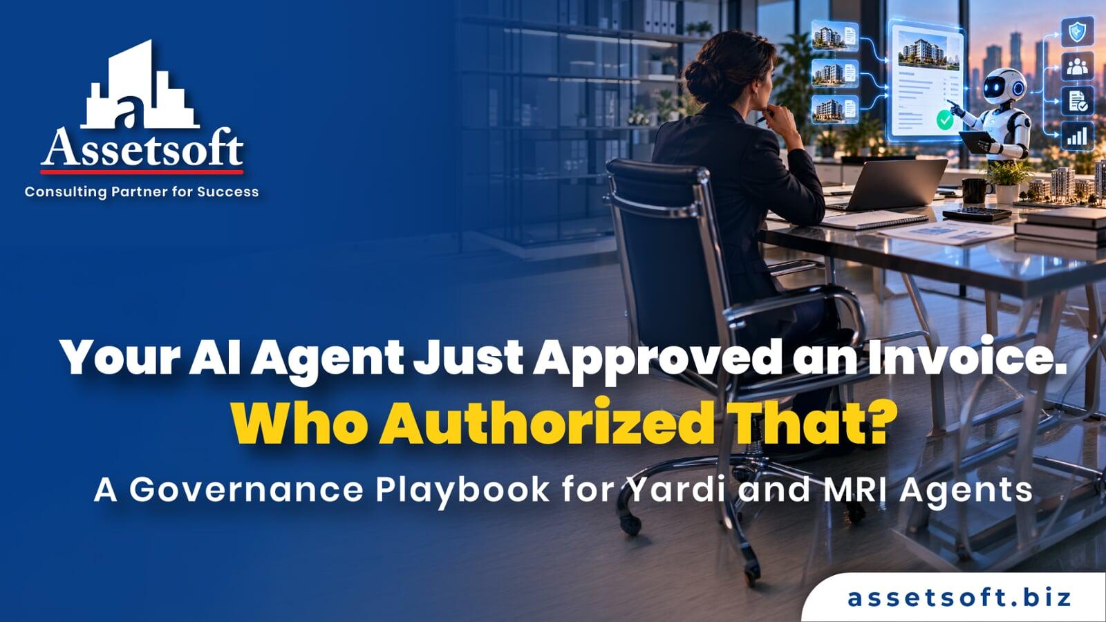 AI Agent Governance for Yardi & MRI | Assetsoft